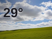 Ross-on-Wye: partly cloudy, high of 29°C